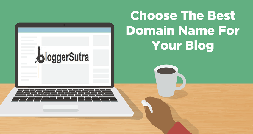 How To Choose a Domain Name For Your Blog