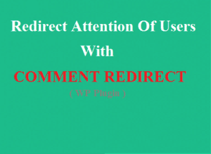 How To Redirect Attention Of Users With Comment Redirect
