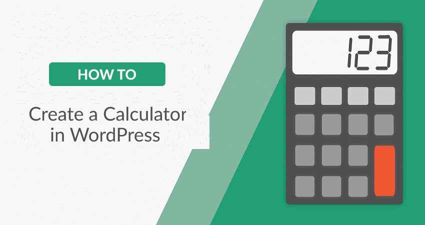 How to Create Calculators in WordPress Site With Formidable Forms