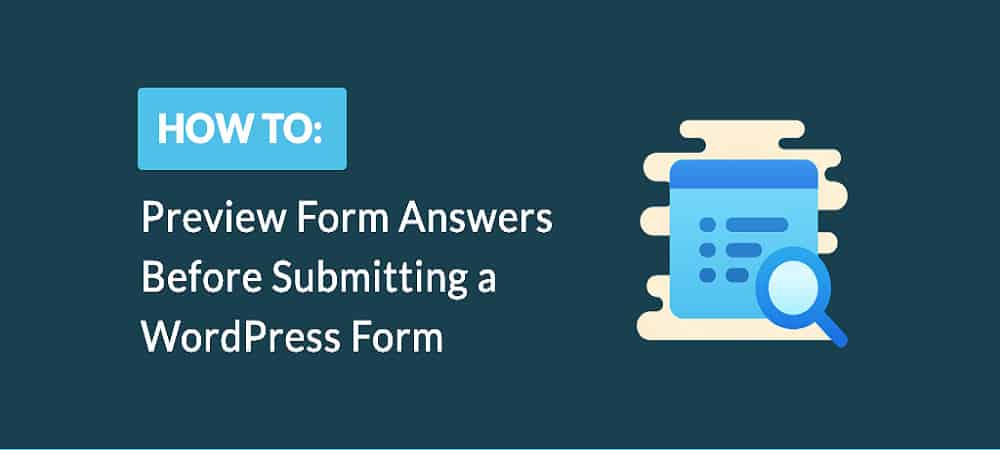 How to Preview Responses Before Submitting a WordPress Form