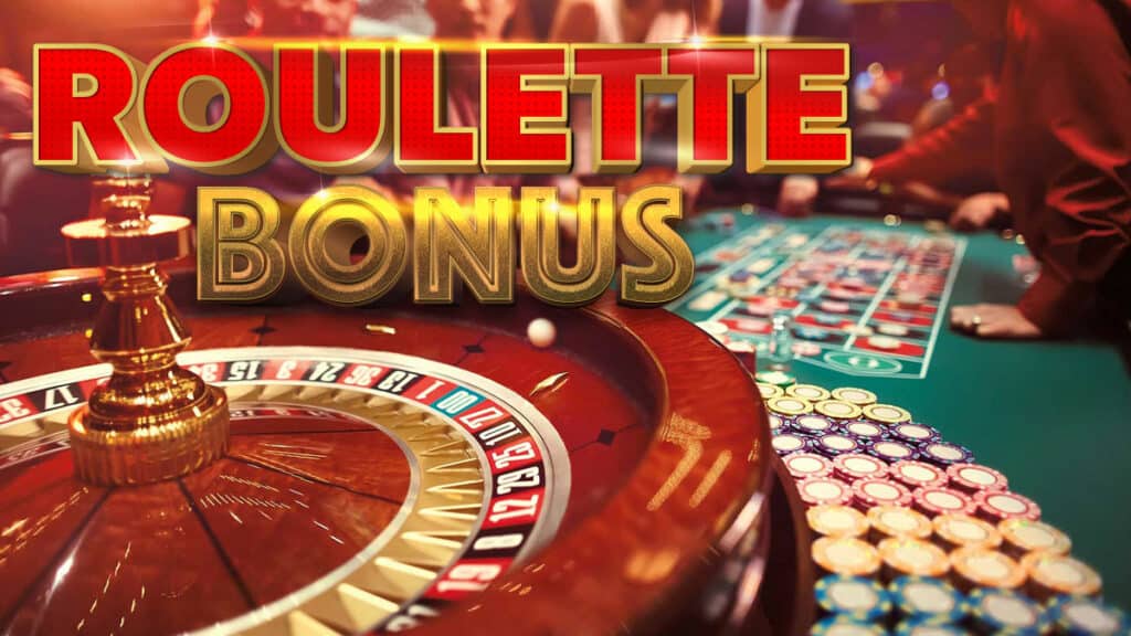Roulette Bonuses