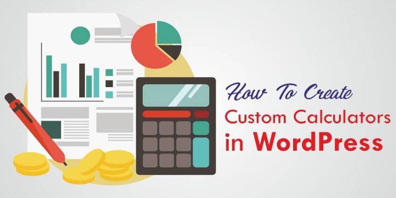 Create Custom Calculators in WordPress