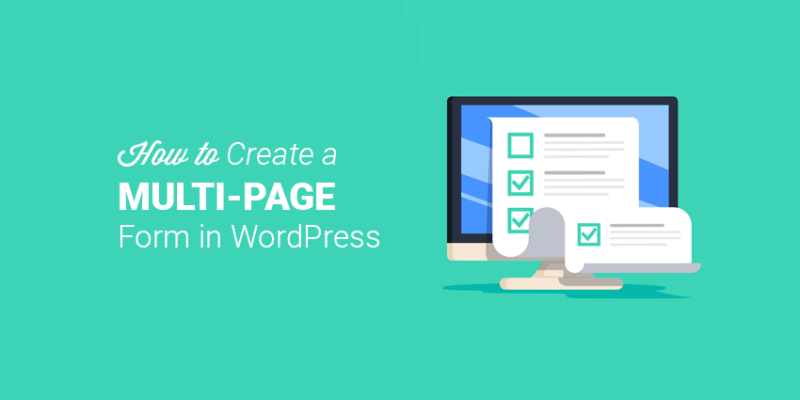 How To Create an Engaging Multi-Step Form in WordPress