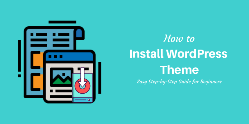How To Install WordPress Themes