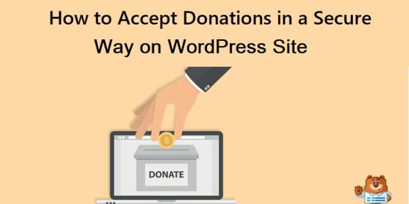 How to Accept Donations in a Secure Way on WordPress Site