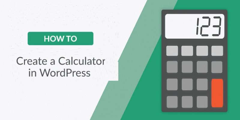 How to Create Calculators in WordPress Site With Formidable Forms