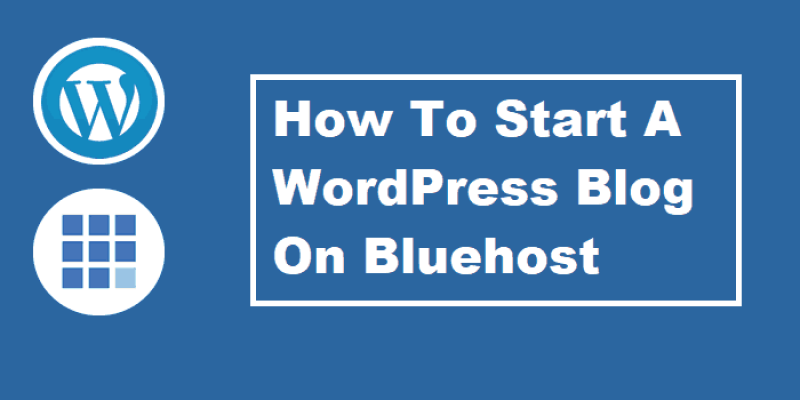 How to start your wordpress blog with bluehost