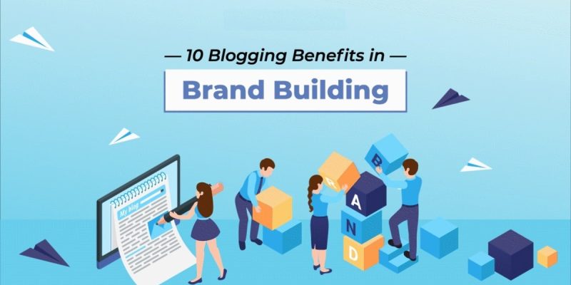 The Essentials of Building a Trustworthy Brand Through Blogging