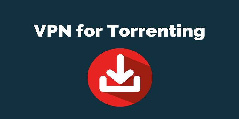 best VPN for Torrenting