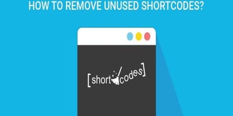 step-by-step-guide-to-remove-unused-shortcodes-from-wordpress